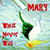 Mary